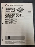 Pioneer GM-5100T Service Manual Original W/schematics, Diagrams, Parts, Etc. Fixed Price $12.97.