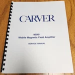 Carver M-240 Magnetic Field Amplifier Service Manual Original. Fixed Price $11.50.