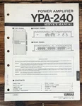 Yamaha YPA-240 Amplifier Service Manual *original*. Fixed Price $24.97.