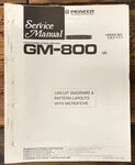 Pioneer GM-800 Amplifier Service Manual *original*. Fixed Price $14.97.
