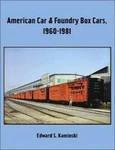 American & Foundry Box Cars: 1960-1981. Fixed Price $43.95.