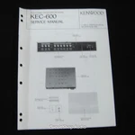 Original Kenwood KEC-600 Electronic Crossover Network Service Manual. Fixed Price $11.95.
