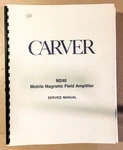 Carver M-240 / M240 Amplifier Service Manual *original*. Fixed Price $29.97.