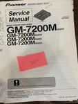 Pioneer GM-7200M GM7200M Xu/ew Uc Es Cn Service Manual **original**. Fixed Price $19.99.