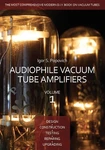 Audiophile Vacuum Tube Amplifiers, Vol Featuring 300B, 2A3, 211, 845, 6SN7. Fixed Price $63.25.