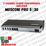 Mosconi Pro 30, 5-CHANNEL Amplifier, Class Ab-d, Hybrid Power- New-warranty. Fixed Price $1999.00.