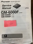 Pioneer GM-6000F GM6000F X1R/EW /uc /es Service Manual **original**. Fixed Price $24.88.