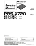 Service Manual For Pioneer PRS-X720, PRS-X320, PRS-X220. Fixed Price $16.26.