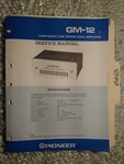 Pioneer GM-12 Service Manual Original Repair Book Stereo Car Power Amplifier. Fixed Price $27.50.