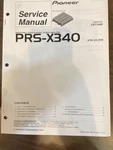 Pioneer PRS-X340 PRSX340 Service Manual **original**. Fixed Price $27.99.