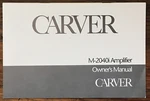 Carver M-2040I Amplifier Owners / User Manual *original*. Fixed Price $14.97.