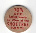 10% Off Ladies Ready To Wear, Shoe Tree 500 9TH (clarion, Iowa) Wooden Nickel. Fixed Price $5.95.